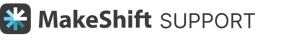 MakeShift Support
